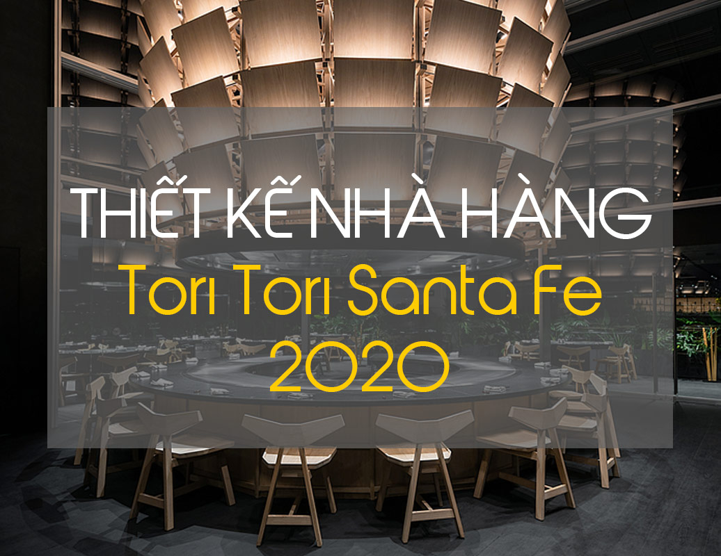 20.Thiết kế nội thất nhà hàng Tori Tori Santa Fe năm 2020 - ifdgroup.vn
